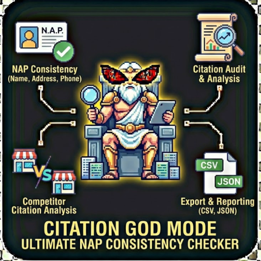Citation God Mode - Ultimate NAP Consistency Checker